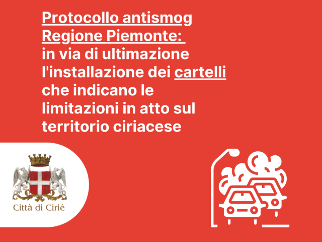 Protocollo antismog Regione Piemonte: in via di ultimazione l'installazione dei cartelli che indicano le limitazioni in atto sul territorio ciriacese 