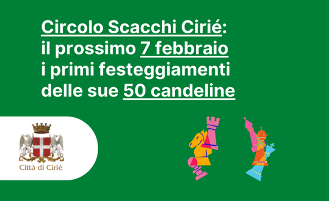 Circolo Scacchi Cirié: il prossimo 7 febbraio i primi festeggiamenti delle sue 50 candeline