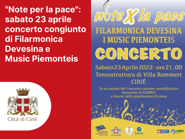 "Note per la pace": sabato 23 aprile concerto congiunto di Filarmonica Devesina e Music Piemonteis