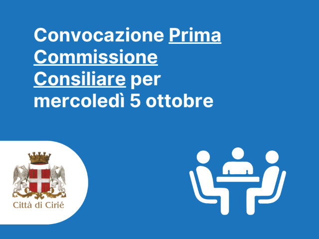 Convocazione Prima Commissione per mercoledì 5 ottobre
