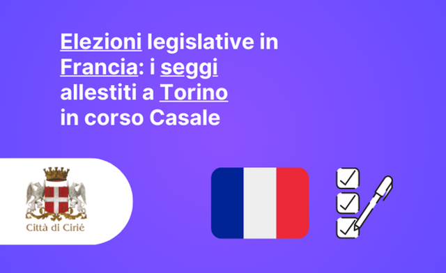 Elezioni legislative in Francia: i seggi allestiti a Torino 