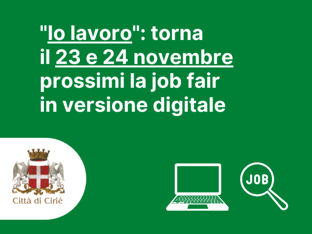 "Io lavoro": torna il 23 e 24 novembre prossimi la job fair in versione digitale
