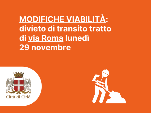 Modifiche viabilità: divieto di transito tratto di via Roma lunedì 29 novembre