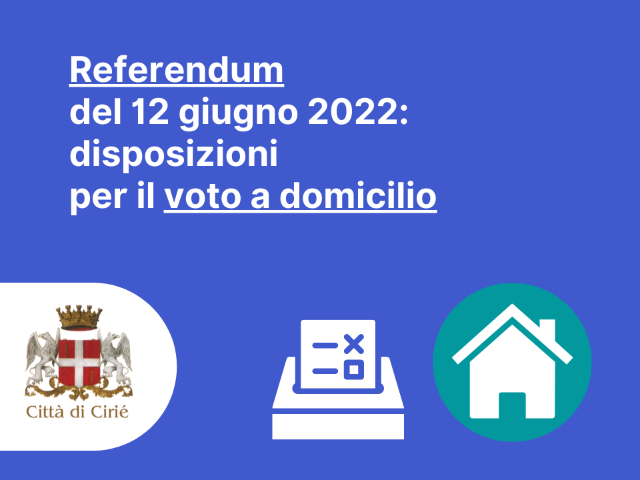 Referendum del 12 giugno 2022: disposizioni per il voto a domicilio
