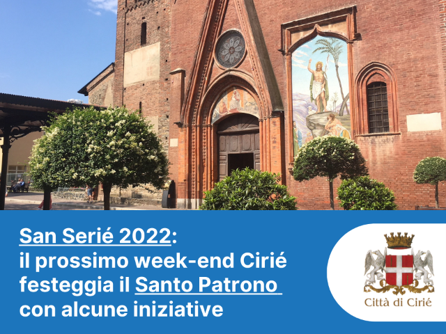 San Serié 2022: Cirié festeggia il Santo Patrono con alcune iniziative