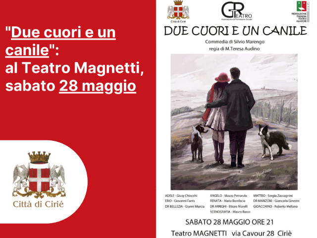 "Due cuori e un canile": al Teatro Magnetti, sabato 28 maggio
