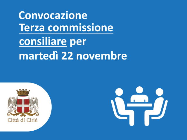 Convocazione della Terza Commissione Consiliare per martedì 22 novembre