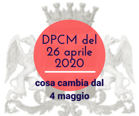 DPCM del 26 aprile 2020: cosa cambia dal 4 maggio
