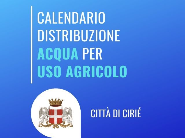 Calendario distribuzione acqua per uso agricolo 
