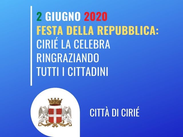 Festa della Repubblica: Cirié la celebra ringraziando tutti i cittadini, con lo sguardo rivolto al futuro