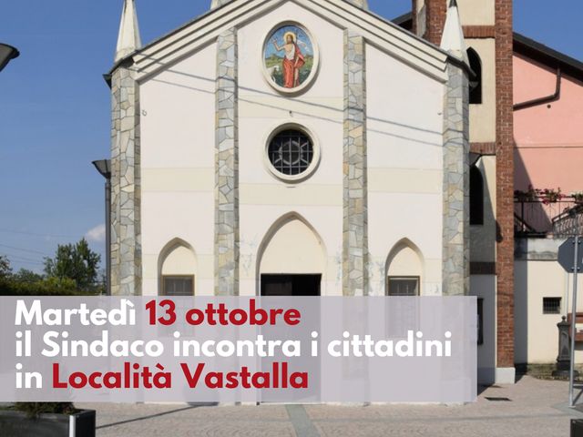Località Vastalla: martedì 13 ottobre l’ultimo degli 11 incontri con la cittadinanza 