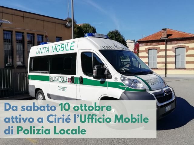 Da sabato 10 ottobre, attivo a Cirié l’Ufficio Mobile di Polizia Locale