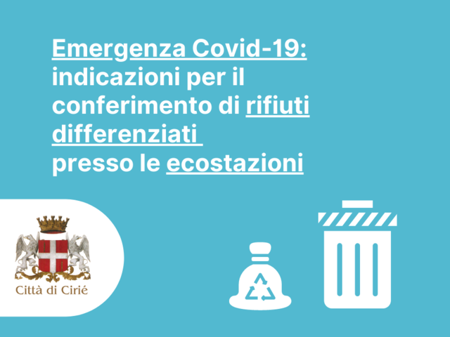 Emergenza Covid-19: indicazioni per il conferimento rifiuti differenziati presso le ecostazioni