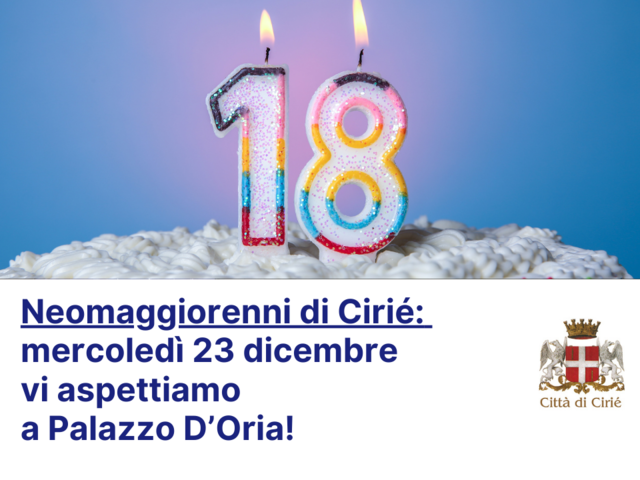Neomaggiorenni di Cirié: il 23 dicembre vi aspettiamo a Palazzo D’Oria! 