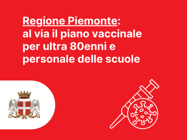 Regione Piemonte: oggi al via il piano vaccinale per ultra 80 enni e personale della scuola