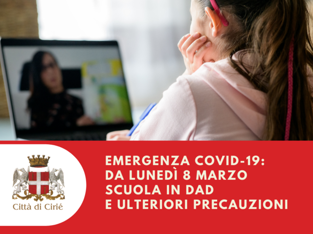 Emergenza Covid-19: da lunedì 8 marzo nuove misure per la scuola e ulteriori precauzioni 