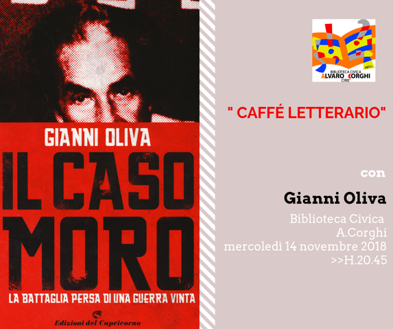 Mercoledì 14 novembre: in Biblioteca A. Corghi, Gianni Oliva presenta il libro "Il caso Moro"