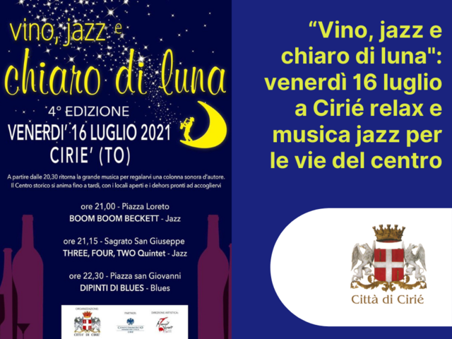 Musica jazz, relax e buon vino: torna a Cirié venerdì 16 luglio "Vino, jazz e chiaro di luna"