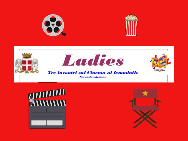 "Ladies: il cinema al femminile": giovedì 14/3 la prima proiezione